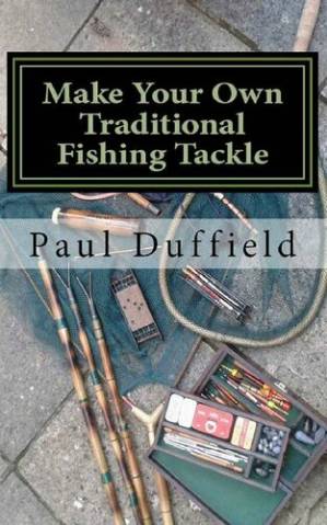 دانلود کتاب Make Your Own Traditional Fishing Tackle