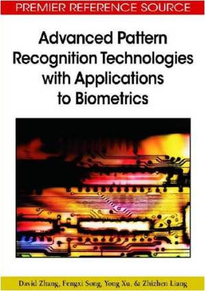 دانلود کتاب Advanced pattern recognition technologies with applications to biometrics