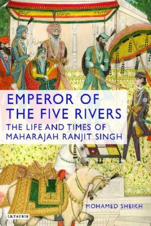 دانلود کتاب Emperor of the Five Rivers: The Life and Times of Maharajah Ranjit Singh
