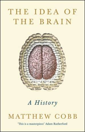 دانلود کتاب The Idea of the Brain: A History