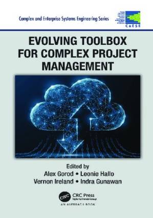 دانلود کتاب Evolving Toolbox for Complex Project Management (Complex and Enterprise Systems Engineering)