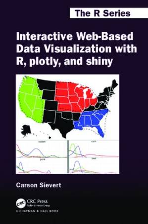 دانلود کتاب Interactive Web-Based Data Visualization with R, Plotly, and Shiny