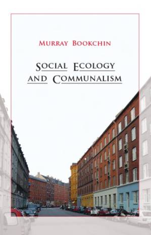دانلود کتاب Social ecology and Communalism