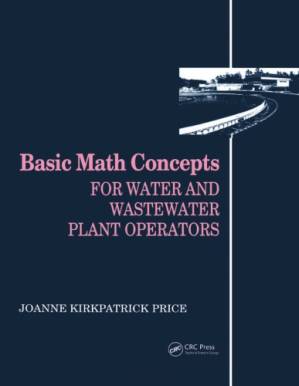 دانلود کتاب Basic Math Concepts: For Water And Wastewater Plant Operators