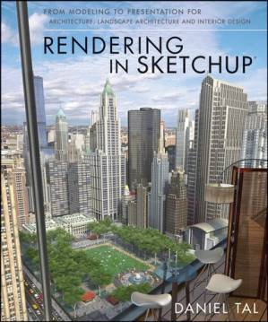 دانلود کتاب Rendering in Sketchup: From Modeling to Presentation for Architecture, Landscape Architecture, and Interior Design