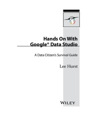 دانلود کتاب Hands On With Google Data Studio: A Data Citizen’s Survival Guide