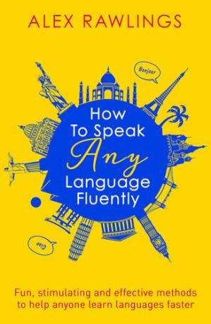 دانلود کتاب How to Speak Any Language Fluently: A How To Book