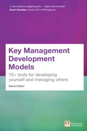 دانلود کتاب Key Management Development Models: 70+ tools for developing yourself and managing others
