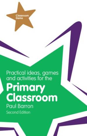 دانلود کتاب Practical Ideas, Games and Activities for the Primary Classroom (Classroom Gems)