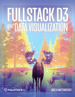 دانلود کتاب Fullstack Data Visualization with D3