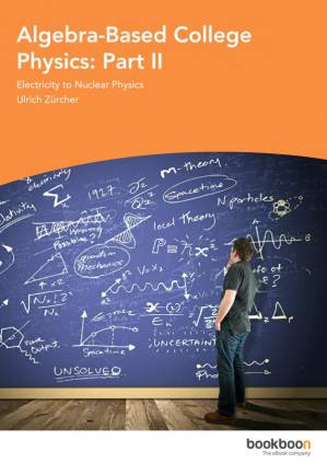دانلود کتاب Algebra-Based College Physics: Part II