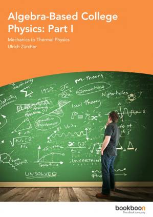دانلود کتاب Algebra-Based College Physics: Part I