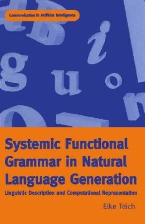 دانلود کتاب Systemic functional grammar in natural language generation : linguistic description and computational representation