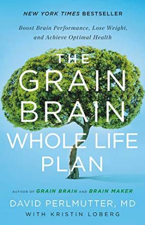 دانلود کتاب The Grain Brain Whole Life Plan