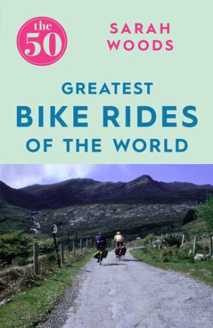 دانلود کتاب The 50 Greatest Bike Rides of the World