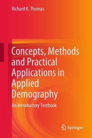 دانلود کتاب Concepts, Methods and Practical Applications in Applied Demography