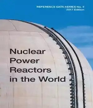دانلود کتاب Nuclear Power Reactors in the World, 2017. – 2017