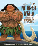 دانلود کتاب Moana: The Mighty Maui Makes a Friend