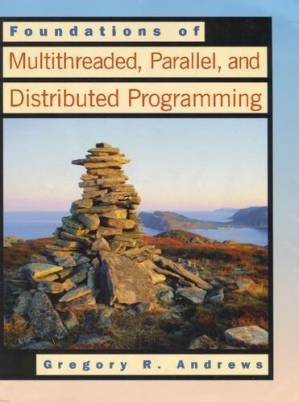 دانلود کتاب Foundations of Multithreaded, Parallel, and Distributed Programming