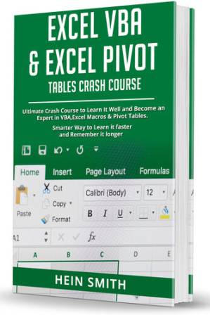 دانلود کتاب Excel VBA & Excel Pivot Tables Crash Course: Ultimate Crash Course to Learn It Well and Become an Expert in VBA, Excel Macros & Pivot Tables. Smarter Way to Learn it faster and Remember it longer.