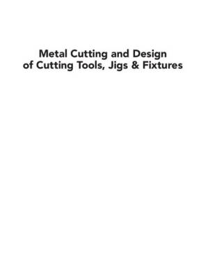 دانلود کتاب Metal cutting and design of cutting tools, jigs & fixtures