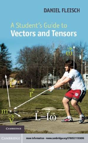 دانلود کتاب A Student’s Guide to Vectors and Tensors (Student’s Guides)