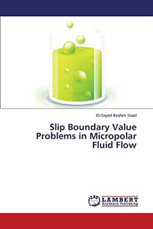 دانلود کتاب Slip Boundary Value Problems in Micropolar Fluid Flow