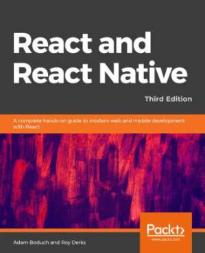دانلود کتاب React and React Native – Third Edition : A complete hands-on guide to modern web and mobile development with React