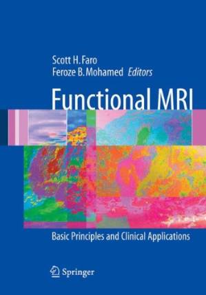 دانلود کتاب Functional MRI Basic Principles and Clinical Applications