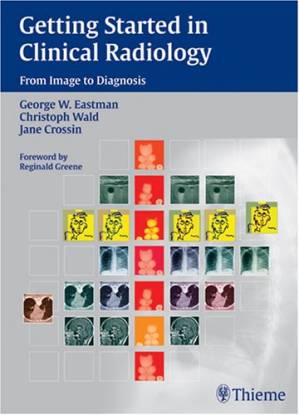 دانلود کتاب Getting Started in Clinical Radiology: From Image to Diagnosis