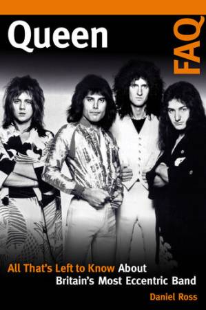 دانلود کتاب Queen FAQ: All That’s Left to Know About Britain’s Most Eccentric Band (FAQ)