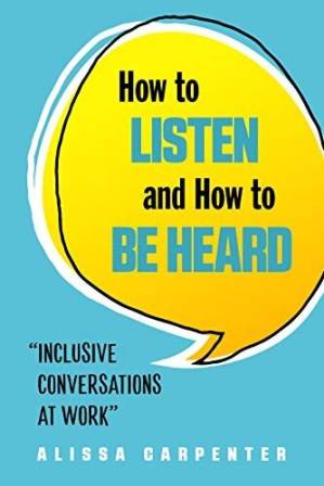 دانلود کتاب How to Listen and How to Be Heard
