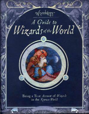 دانلود کتاب Wizardology – A Guide to the Wizards of the World