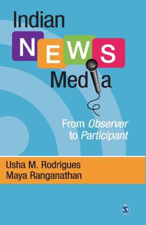دانلود کتاب Indian News Media: From Observer to Participant