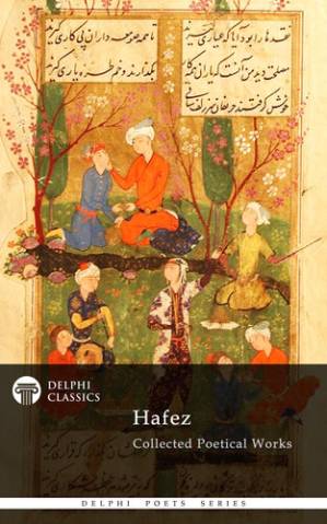 دانلود کتاب Delphi Collected Poetical Works of Hafez (Illustrated)
