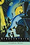دانلود کتاب Afrocentrism: Mythical Pasts and Imagined Homes
