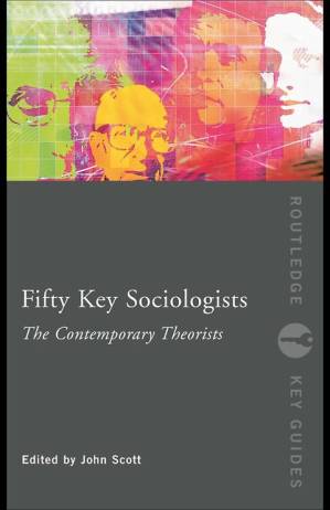 دانلود کتاب Fifty Key Sociologists: The Contemporary Theorists