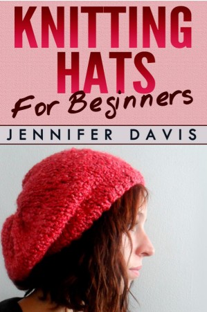 دانلود کتاب Knitting Hats for Beginners (Knitting For Beginners, #2)