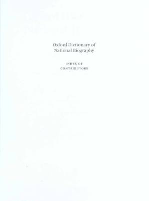 دانلود کتاب Oxford Dictionary of National Biography: Oxford Dictionary of National Biography Index of Contributors