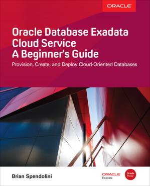 دانلود کتاب Oracle Database Exadata Cloud Service: A Beginner’s Guide