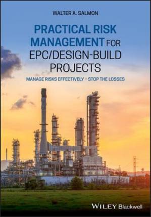 دانلود کتاب Practical Risk Management for Epc / Design-build Projects: Manage Risks Effectively – Stop the Losses