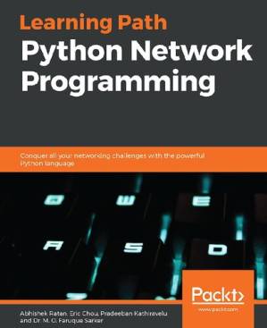 دانلود کتاب Python Network Programming: Conquer all your networking challenges with the powerful Python language