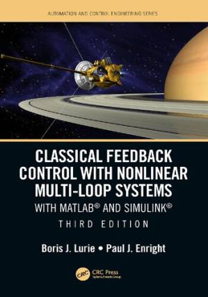 دانلود کتاب Classical Feedback Control with Nonlinear Multi-Loop Systems: With MATLAB® and Simulink®