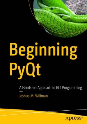 دانلود کتاب Beginning PyQt: A Hands-On Approach to GUI Programming