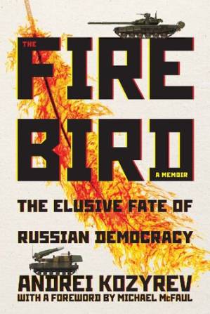 دانلود کتاب The Firebird: The Elusive Fate of Russian Democracy