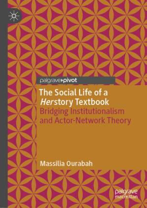 دانلود کتاب The Social Life of aHer story Textbook: Bridging Institutionalism and Actor-Network Theory