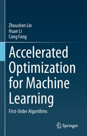 دانلود کتاب Accelerated Optimization for Machine Learning: First-Order Algorithms