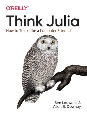 دانلود کتاب Think Julia: How to Think Like a Computer Scientist 1st Edition