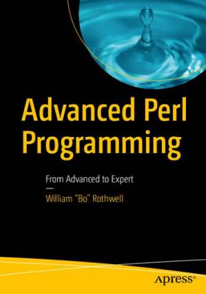دانلود کتاب Advanced Perl Programming: From Advanced to Expert