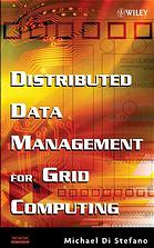 دانلود کتاب Distributed data management for grid computing